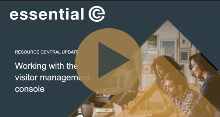 Essential Visitor management console video